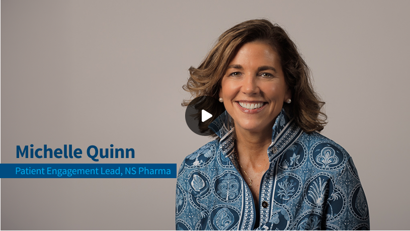 Michelle Quinn, Patient Engagement Lead at NS Pharma, discusses walking the journey with patients.